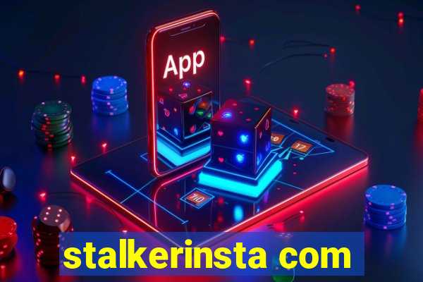 stalkerinsta com